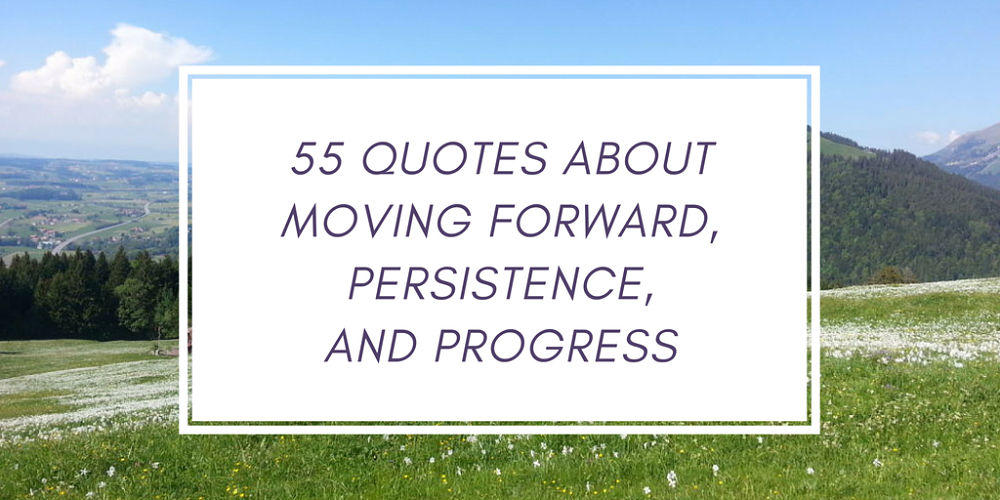 Moving forward quotes